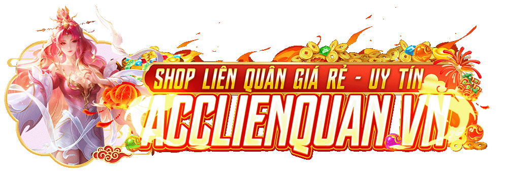 Shop acc Liên Quân và Free Fire uy tín giá rẻ – Shop Đức Long
